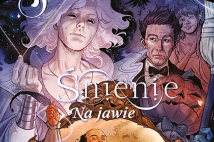 Sandman Uniwersum. Śnienie – Na jawie recenzja
