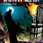 Batman: Ziemia niczyja – tom 1: Kataklizm