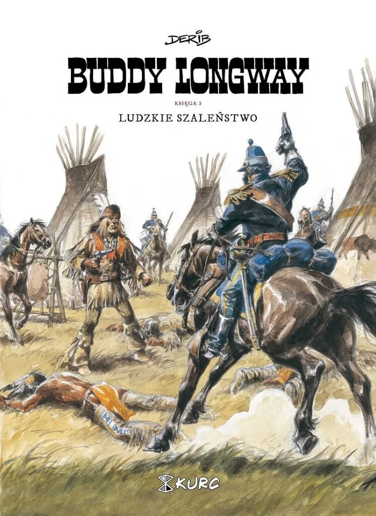 Buddy Longway – tom 3: Ludzkie szaleństwo