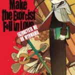 Egzorcysta nie do wyrwania – tom 1