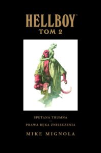 Hellboy – tom 2: Spętana trumna. Prawa ręka zniszczenia