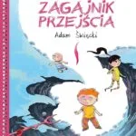 Kacper i spółka – tom 2: Zagajnik przejścia