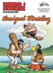 Kajko i Kokosz. Opowieści z Mirmiłowa – tom 2: Łamignat Straszliwy