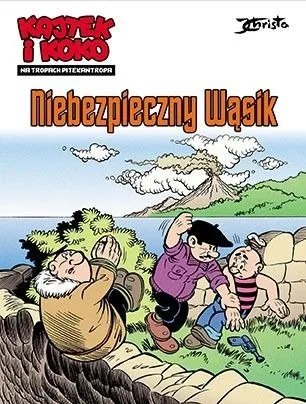 Kajtek i Koko. Na tropach Pitekantropa – tom 1: Niebezpieczny „Wąsik”
