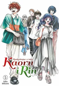 Kaoru i Rin. Rozkwitając z tobą – tom 5