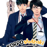 Korposłodziaki, czyli jak ześwirowałam na punkcie kolegów z pracy – tom 3