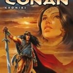 Król Conan. Kroniki – tom 1: Feniksy i upiory – okładka