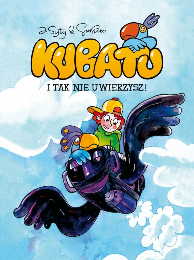 Kubatu – tom 1: I tak nie uwierzysz!