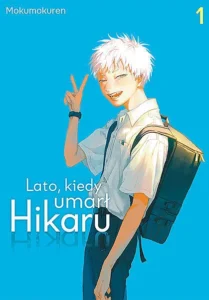Lato, kiedy umarł Hikaru – tom 1