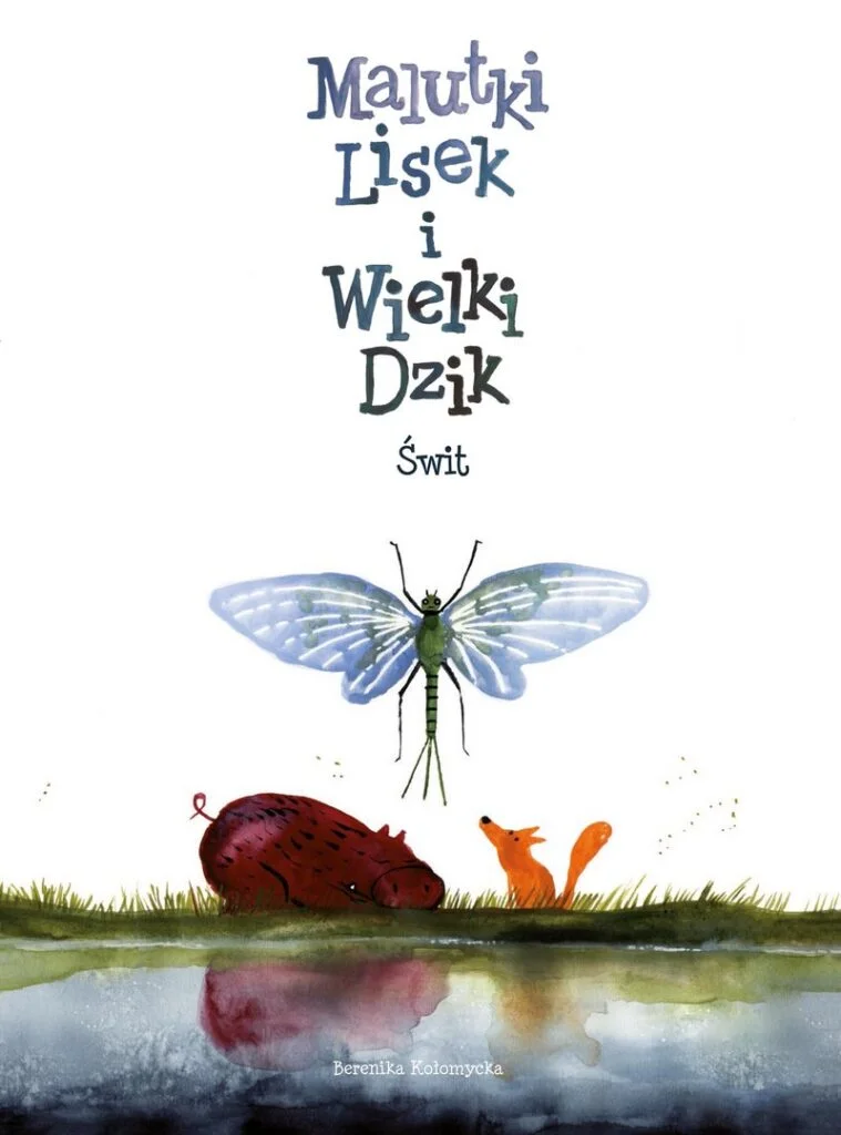 Malutki Lisek i Wielki Dzik – tom 3: Świt