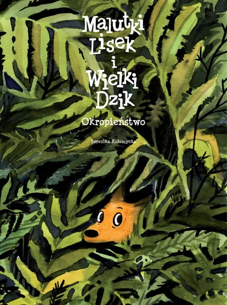 Malutki Lisek i Wielki Dzik – tom 6: Okropieństwo