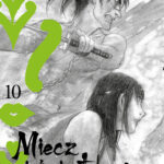 Miecz Nieśmiertelnego – tom 10