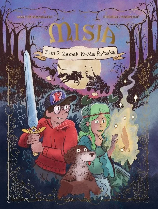 Misja – tom 2: Zamek Króla Rybaka