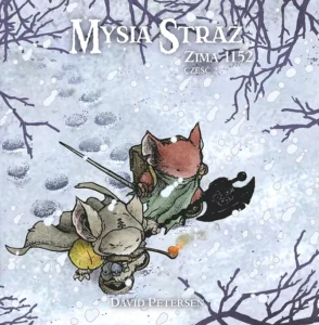 Mysia Straż – tom 4: Zima 1152 cz.2