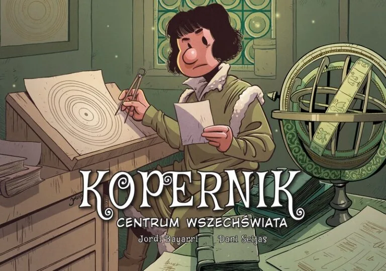 Najwybitniejsi naukowcy – tom 10: Kopernik. Centrum wszechświata