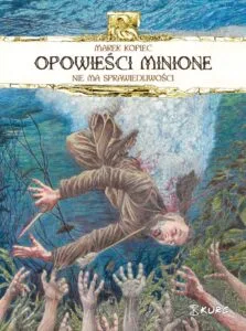 Opowieści minione – tom 1: Nie ma sprawiedliwości