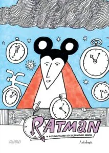 Ratman. W poszukiwaniu szczęśliwego czasu – Antologia