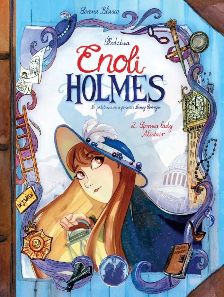 Śledztwa Enoli Holmes – tom 2: Sprawa lady Alistair