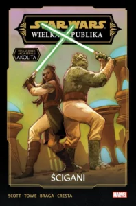 Star Wars. Wielka Republika III – tom 2: Ścigani