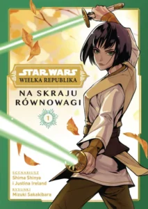 Star Wars. Wielka Republika: Na skraju równowagi – tom 1