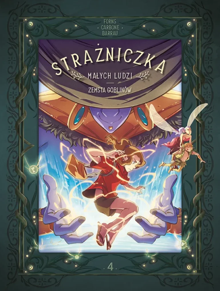 Strażniczka Małych Ludzi – tom 4: Zemsta goblinów