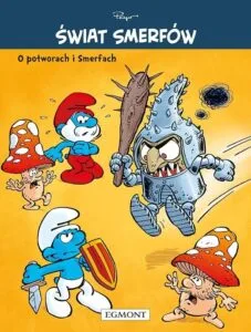 Świat Smerfów – tom 4: O potworach i Smerfach