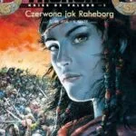 Thorgal – Kriss de Valnor – tom 5: Czerwona jak Raheborg