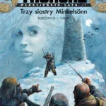 Thorgal – Młodzieńcze lata – tom 1: Trzy siostry Minkelsönn