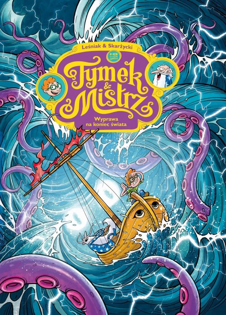 Tymek i Mistrz – tom 4: Wyprawa na koniec świata