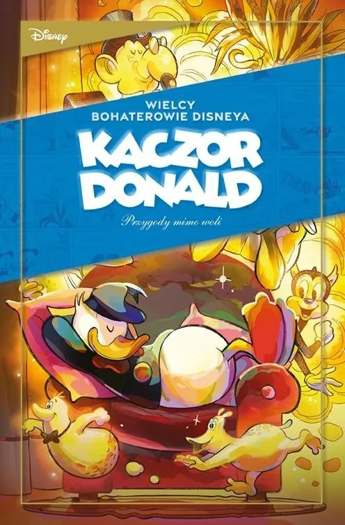 Wielcy bohaterowie Disneya. Kaczor Donald – tom 2: Przygody mimo woli
