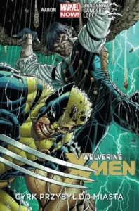 Wolverine i X-Men – tom 1: Cyrk przybył do miasta