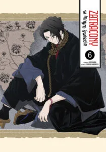 Zatracony w innym świecie – tom 6