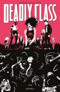 Deadly Class – tom 5: Karuzela