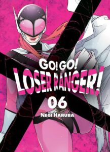 Go! Go! Loser Ranger! – tom 6