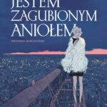 Jestem zagubionym aniołem