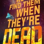 Znajdujemy ich, gdy są już martwi – tom 1: Poszukiwacz