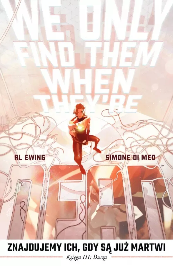 Znajdujemy ich, gdy są już martwi – tom 3: Dusza