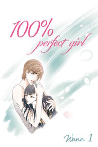 100% perfect girl - tom 1 – okładka