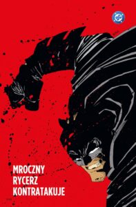 Batman. Mroczny Rycerz. Mroczny Rycerz kontratakuje – okładka
