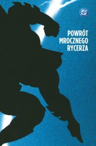 Batman. Mroczny Rycerz. Powrót Mrocznego Rycerza – okładka