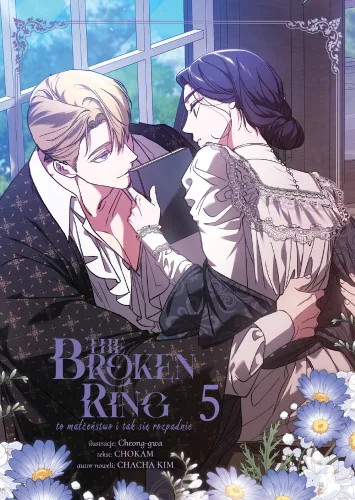 The Broken Ring: To małżeństwo i tak się rozpadnie – tom 5