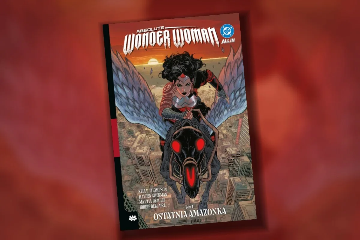 Absolute Wonder Woman – tom 1: Ostatnia Amazonka – recenzja