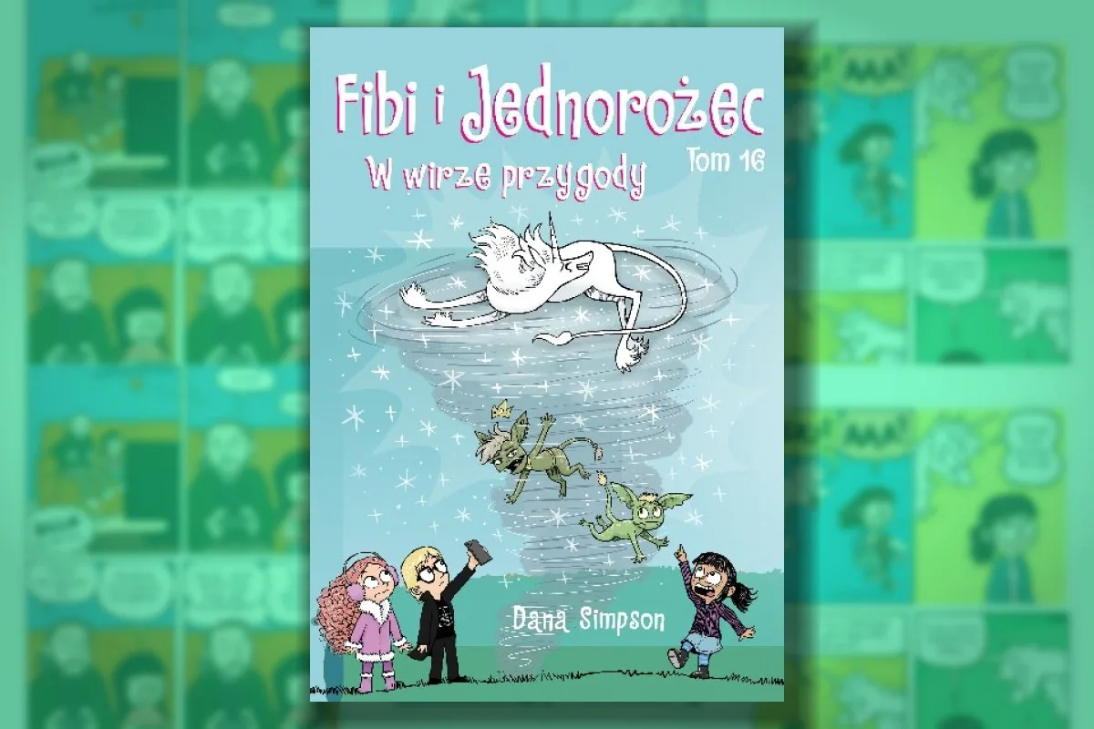 Tak wygląda Fibi i Jednorożec – tom 16. Mamy przykładowe plansze