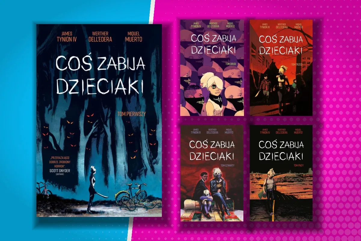 Jak czytać Coś zabija dzieciaki? Kolejność tomów i od czego zacząć