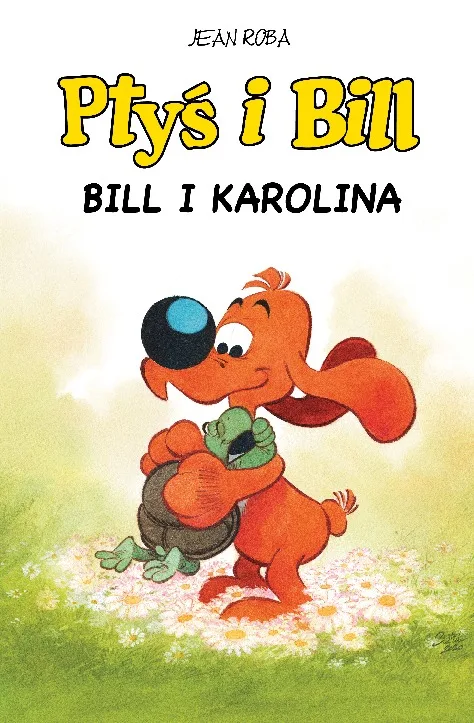 Komiksy są super! Ptyś i Bill – tom 14: Bill i Karolina