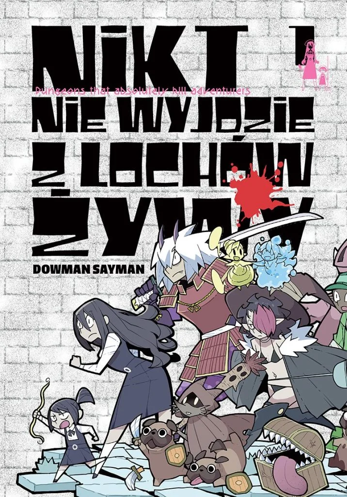 Nikt nie wyjdzie z lochów żywy – tom 1