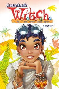 Witch - tom 21: Czarodziejki W.I.T.C.H – okładka