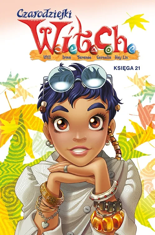Witch – tom 21: Czarodziejki W.I.T.C.H