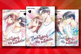 Zachłyśnij się miłością – manga | Ile jest tomów, od ilu lat, o czym jest?
